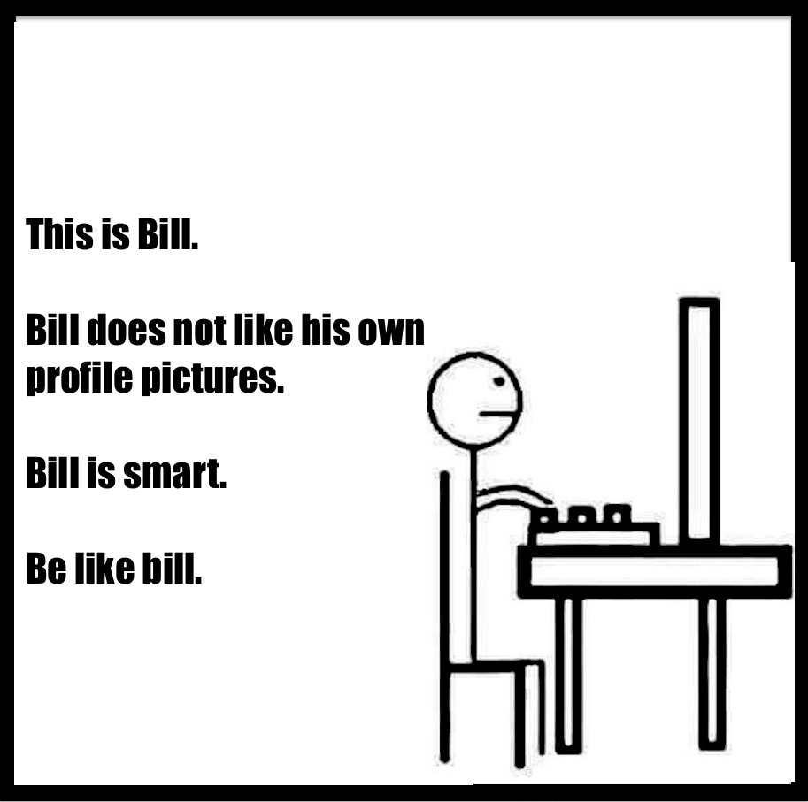 Top 14 Be Like Bill Meme Jokes Ever Created - Wiki-How