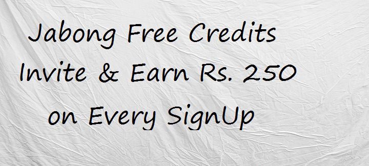 Jabong Rs. 250 Free Credits Trick to Earn Unlimited Money 100% Worked